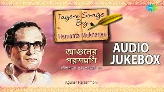 Best of Hemanta Mukherjee  Volume 2  Tagore Songs  Audio Jukebox [upl. by Richmond]