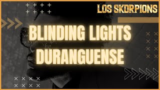 🦂Blinding Lights Duranguense  Los Skorpions ft The Weeknd Video oficial [upl. by Dumah]