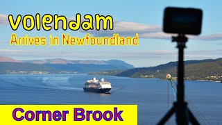 HAL Volendam Cruise Ship Corner Brook Newfoundland and Labrador Arrival and Departure [upl. by Nadaha318]