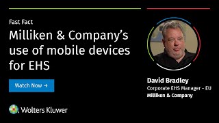 Fast Fact – Milliken amp Company’s use of mobile devices for EHS [upl. by Assirrac]