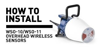 How To Install WSO10WSO11 Overhead Wireless Sensors [upl. by Einnel]