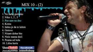 Aca Lukas  MIX 10  2 [upl. by Merv]