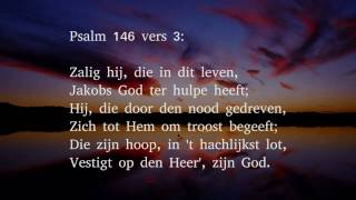 Psalm 146 vers 1 3 en 8  Prijs den Heer met blijde galmen [upl. by Neltiak530]