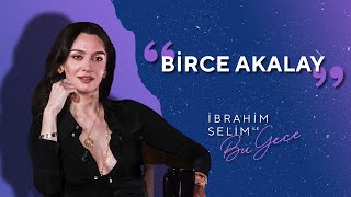 Alkışlarınızla Birce Akalay Bu Sezon da Bizlerle  İbrahim Selim ile Bu Gece 5x13 [upl. by Canon]