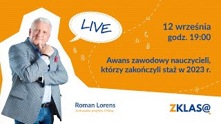 LIVE Z KLASĄ Roman Lorens  Awans zawodowy nauczycieli którzy zakończyli staż w 2023 r [upl. by Aseeram118]