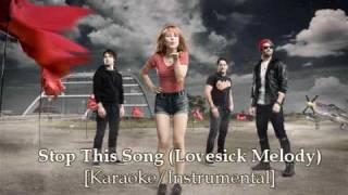 Paramore  Stop This Song Lovesick Melody KaraokeInstrumental [upl. by Adikram]