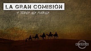 LA GRAN COMISIÓN [upl. by Utir845]