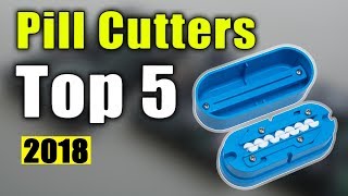 BEST 5 Pill Cutters [upl. by Anwahsak]