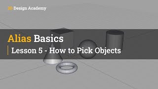 Autodesk Alias Basic Tutorials 5  How to Pick Objects [upl. by Maffa290]