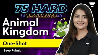 Animal Kingdom  One Shot  Part 3  75 Hard Challenge  NEET 2024  Seep Pahuja [upl. by Lohman]