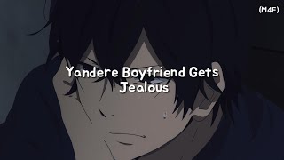 Yandere Boyfriend Gets Jealous M4F Possessive Jealous Cuddles ASMR RP [upl. by Bjork]