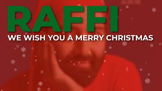 Raffi  We Wish You A Merry Christmas Official Audio [upl. by Dao]