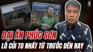 ĐẠI ÁN PHÚC SƠN VỤ ĐỐT LÒ TO NHẤT TỪ TRƯỚC ĐẾN NAY [upl. by Artina]