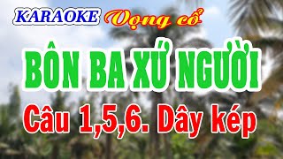 KARAOKE BÔN BA XỨ NGƯỜI  VC 156 Dây kép [upl. by Uy]