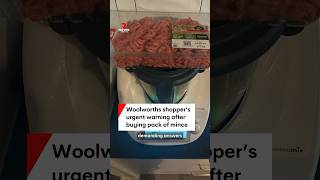 Woolworths shoppers urgent warning after buying pack of mince [upl. by Nollat522]