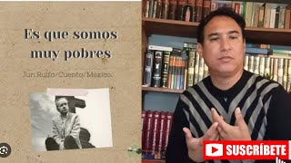 LIBRO ES QUE SOMOS MUY POBRES Juan Rulfo Resumen [upl. by Burlie471]