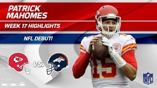 Every Play from Patrick Mahomes on His NFL Debut  Chiefs vs Broncos  Wk 17 Player Highlights [upl. by Anotal]