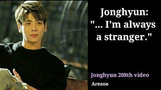 Jonghyun quot I’m always a strangerquot [upl. by Iong]