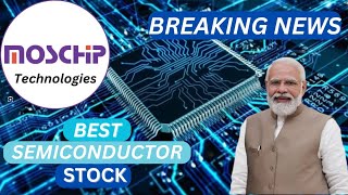 BEST SEMICONDUCTORSTOCK IN INDIA 🔥MOSHCHIP TECHNOLOGY SHARE LATEST NEWS 🔥BEST SEMICONDUCTORSTOCK 🔥 [upl. by Trow]