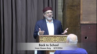 Back to School  Imam Naeem Baig 892024 [upl. by Somerville808]