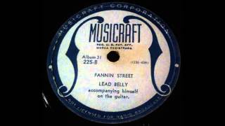 Leadbelly Fannin Street [upl. by Rawde]