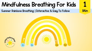 🌞 Summer Rainbow Breathing For Kids  Rainbow Breathing Exercise For Kids  Calm Down Video For Kids [upl. by Asserat]