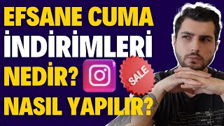 EFSANE CUMA İNDİRİMLERİNDE NELER YAPMALIYIZ  İnstagramda Satış Yapanlar İçin [upl. by Lledor999]