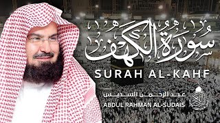 سورة الكهف كاملة للشيخ عبد الرحمن السديس أجمل تلاوة في يوم الجمعة المباركة Surah Al Kahf Al Sudais [upl. by Attenev]