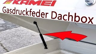 Kamei Dachbox Gasdruckfedern nachrüsten oder wechseln [upl. by Rehsu367]