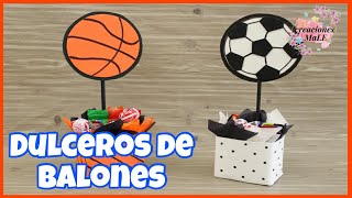 DULCEROS DE BALONES DE FUTBOL Y BASQUETBOL  RECICLADO [upl. by Ynaittirb]