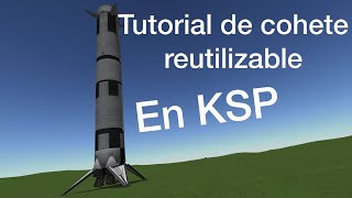 Tutorial de cohete reutilizable en KSP [upl. by Einram]