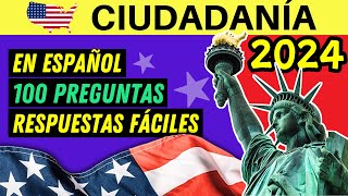 100 PREGUNTAS para la ciudadanía americana EN ESPAÑOL 2024 para principiantes Respuestas Fáciles [upl. by Nnyledam]