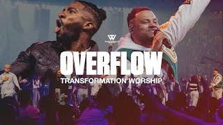 Transformation Worship  Overflow Live [upl. by Konstantin]