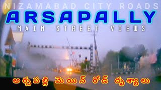 Arsapally Main Road  Railway Gate  Bodhan Road Nizamabad [upl. by Brom39]