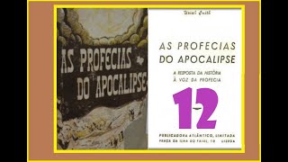 12  AS PROFECIAS DO APOCALIPSE Uriah Smith O DESENVOLVIMENTO DA INTOLERÂNCIA RELIGIOSA [upl. by Eivol]