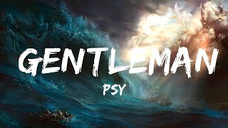 PSY  Gentleman Lyrics🎵  20 Min HarmonyLyrics TV [upl. by Ahsenra]