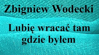 Zbigniew Wodecki  Lubię wracać tam gdzie byłem  na okrągło przez 1 godzinę [upl. by Acinnod]