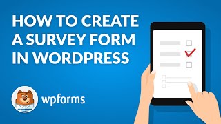 How to Create a WordPress Survey Form with WPForms StepbyStep Quick amp Easy [upl. by Dunton]