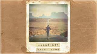 Passenger  Ghost Town Official Album Audio [upl. by Chaddie881]