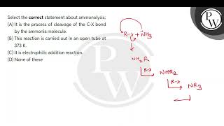 Select the correct statement about ammonolysis [upl. by Harri]