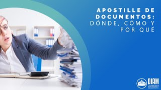 📜 Apostille de Documentos Dónde Cómo y Por Qué 📜 [upl. by Thornie178]