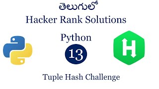 Hacker rank python tuple solution  Hacker rank tuple hash solution  Hacker rank tuple challenge [upl. by Eustashe]