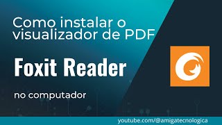 Como instalar o visualizador de PDF Foxit GRÁTIS [upl. by Rolfston494]