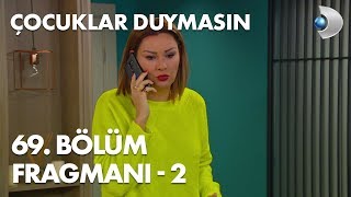 Çocuklar Duymasın 69 Bölüm Fragmanı  2 [upl. by Airetnohs]