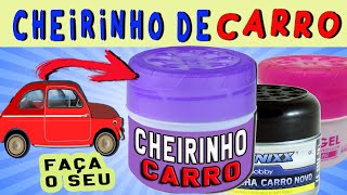 CHEIRINHO PARA CARRO  Como fazer [upl. by Yusuk]