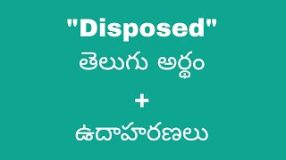 Disposed meaning in telugu with examples  Disposed తెలుగు లో అర్థం meaningintelugu [upl. by Earissed]