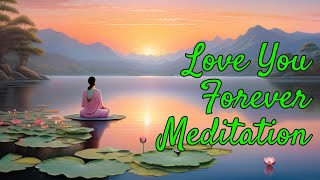 Overcome Grief amp Find Peace Love You Forever meditation through music for those departed [upl. by Inahpets]