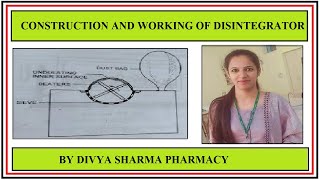 PRINCIPLE CONTRUCTION AND WORKING OF DISINTEGRATOR PHARMACEUTICS BY DIVYA SHARMA rossbeatermill [upl. by Pickett589]