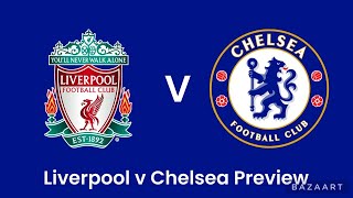 Chelsea vs Liverpool Preview  Beyond the Blues [upl. by Fenny281]