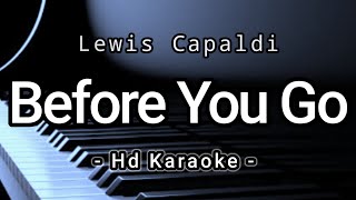 Before You Go  Lewis Capaldi  Hd Karaoke [upl. by Nezah]